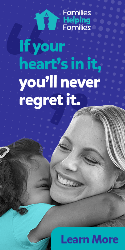Can you imagine becoming a Foster Parent? It's all about families helping families. Learn more.